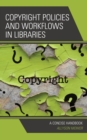 Copyright Policies and Workflows in Libraries : A Concise Handbook - eBook