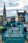 Sustaining a City's Culture and Character : Principles and Best Practices - Book