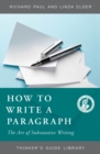 How to Write a Paragraph : The Art of Substantive Writing - eBook