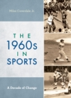 1960s in Sports : A Decade of Change - eBook