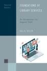Foundations of Library Services : An Introduction for Support Staff - Book
