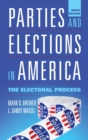 Parties and Elections in America : The Electoral Process - eBook
