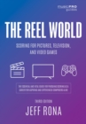Reel World : Scoring for Pictures, Television, and Video Games - eBook