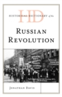 Historical Dictionary of the Russian Revolution - eBook