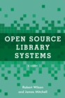 Open Source Library Systems : A Guide - Book