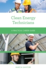 Clean Energy Technicians : A Practical Career Guide - eBook