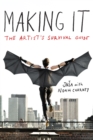 Making It : The Artist's Survival Guide - Book