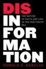 Disinformation : The Nature of Facts and Lies in the Post-Truth Era - eBook