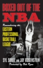 Boxed out of the NBA : Remembering the Eastern Professional Basketball League - Book