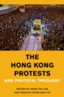 The Hong Kong Protests and Political Theology - Book