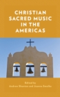 Christian Sacred Music in the Americas - Book