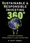 Sustainable & Responsible Investing 360° : Lessons Learned from World Class Investors - Book