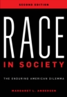 Race in Society : The Enduring American Dilemma - Book
