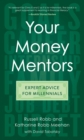 Your Money Mentors : Expert Advice for Millennials - Book