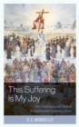 Suffering Is My Joy : The Underground Church in Eighteenth-Century China - eBook
