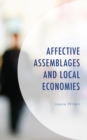 Affective Assemblages and Local Economies - eBook