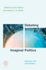 Debating Imaginal Politics : Dialogues with Chiara Bottici - eBook
