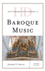 Historical Dictionary of Baroque Music - eBook