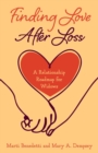 Finding Love After Loss : A Relationship Roadmap for Widows - eBook