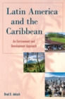 Latin America and the Caribbean : An Environment and Development Approach - Book