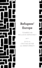 Refugees' Europe : Towards an Inclusive Democracy - Book