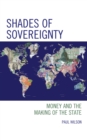 Shades of Sovereignty : Money and the Making of the State - eBook