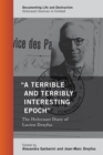 "A Terrible and Terribly Interesting Epoch" : The Holocaust Diary of Lucien Dreyfus - eBook