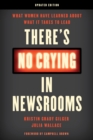 There's No Crying in Newsrooms : What Women Have Learned about What It Takes to Lead - Book