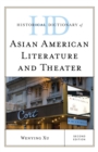 Historical Dictionary of Asian American Literature and Theater - Book