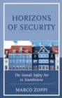 Horizons of Security : The Somali Safety Net in Scandinavia - Book