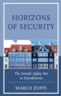 Horizons of Security : The Somali Safety Net in Scandinavia - eBook