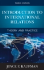Introduction to International Relations : Theory and Practice - Book