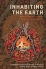 Inhabiting the Earth : Anarchist Political Ecology for Landscapes of Emancipation - Book