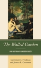 Walled Garden : Law and Privacy in Modern Society - eBook