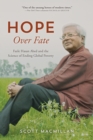 Hope Over Fate : Fazle Hasan Abed and the Science of Ending Global Poverty - Book