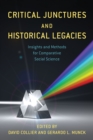 Critical Junctures and Historical Legacies : Insights and Methods for Comparative Social Science - Book