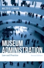 Museum Administration : Law and Practice - Book
