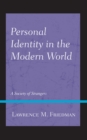 Personal Identity in the Modern World : A Society of Strangers - eBook