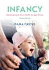 Infancy : Development from Birth to Age Three - Book