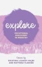 Explore : Vocational Discovery in Ministry - eBook