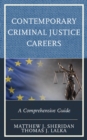 Contemporary Criminal Justice Careers : A Comprehensive Guide - eBook