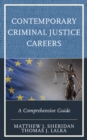 Contemporary Criminal Justice Careers : A Comprehensive Guide - Book