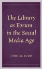 Library as Forum in the Social Media Age - eBook