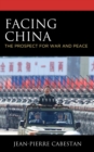 Facing China : The Prospect for War and Peace - eBook