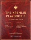 The Kremlin Playbook 3 : Keeping the Faith - Book