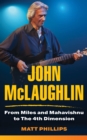 John McLaughlin : From Miles and Mahavishnu to The 4th Dimension - eBook