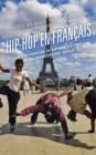 Hip-Hop en Francais : An Exploration of Hip-Hop Culture in the Francophone World - Book