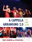 A Cappella Arranging 2.0 : The Next Level - Book