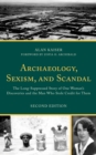 Archaeology, Sexism, and Scandal : The Long-Suppressed Story of One Woman's Discoveries and the Man Who Stole Credit for Them - Book