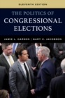 The Politics of Congressional Elections - Book